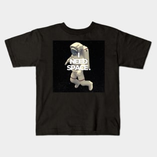 I Need Space Kids T-Shirt